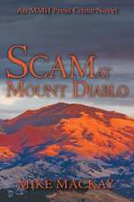 Mackay, M: Scam at Mount Diablo