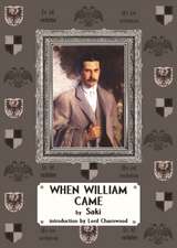 When William Came