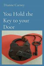 You Hold the Key to your Door