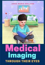 Medical Imaging Through Their Eyes