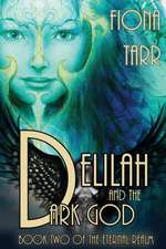 Delilah and the Dark God