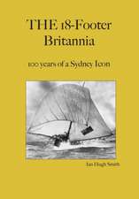 The 18-Footer Britannia: 100 years of a Sydney Icon