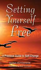 Setting Yourself Free