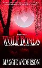 Wolf Bonds: A Moon Grove Paranormal Romance Thriller - Book Four