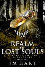 Realm of Lost Souls: Chronicles of the Supernatural Book Two