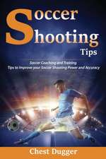 Soccer Shooting Tips