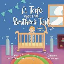 A Tale About My Brother's Tail