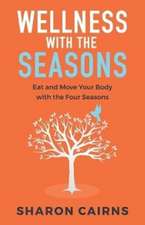 Wellness with the Seasons