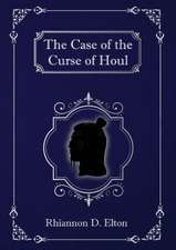 The Case of the Curse of Houl