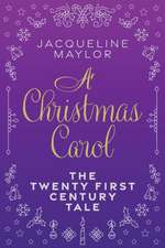 A Christmas Carol - The 21st Century Tale