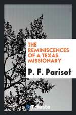 The Reminiscences of a Texas Missionary