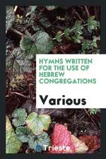 Hymns Written for the Use of Hebrew Congregations