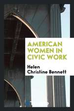 American Women in Civic Work