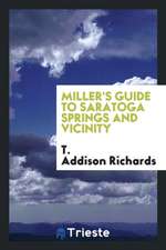 Miller's Guide to Saratoga Springs and Vicinity