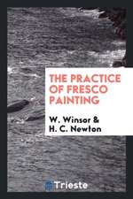 Instrucions for the Practice of Fresco Painting