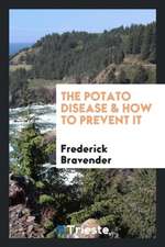 The Potato Disease & How to Prevent It