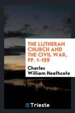 The Lutheran Church and the Civil War