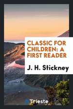 Classic for Children: A First Reader
