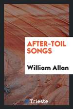 After-Toil Songs