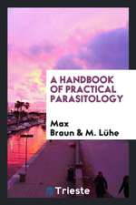 A Handbook of Practical Parasitology