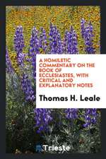 A Homiletic Commentary on the Book of Ecclesiastes