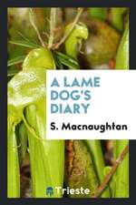 A Lame Dog's Diary