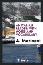 An Italian Reader: With Notes and Vocabulary