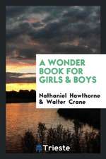 A Wonder Book for Girls & Boys