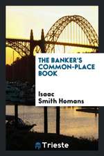 The Banker's Common-Place Book