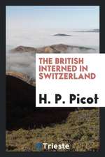 The British Interned in Switzerland