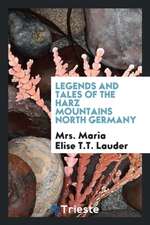 Legends and Tales of the Harz Mountains North Germany