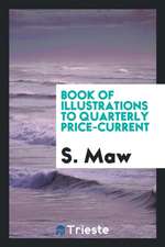 Book of Illustrations to Quarterly Price-Current