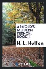 Arnold's Modern French, Book II