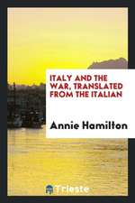 Italy and the War, Translated from the Italian