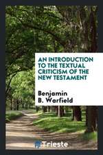 An Introduction to the Textual Criticism of the New Testament