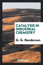 Catalysis in Industrial Chemistry