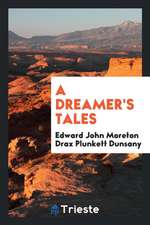 A Dreamer's Tales