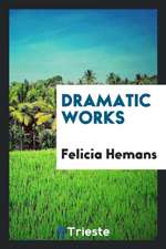 Dramatic Works