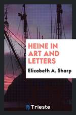 Heine in Art and Letters