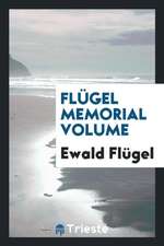 Flügel Memorial Volume