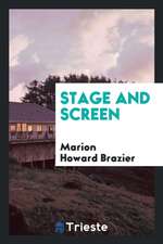 Stage and Screen