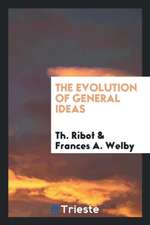 The Evolution of General Ideas