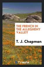 The French in the Allegheny Valley