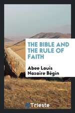 The Bible and the Rule of Faith