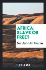 Africa: Slave or Free?