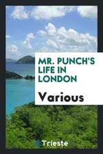 Mr. Punch's Life in London