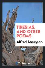 Tiresias, and Other Poems