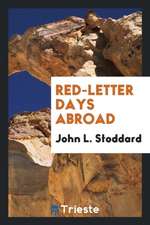 Red-Letter Days Abroad