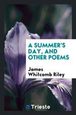 A Summer's Day, and Other Poems