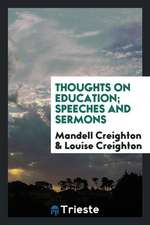 Thoughts on Education; Speeches and Sermons